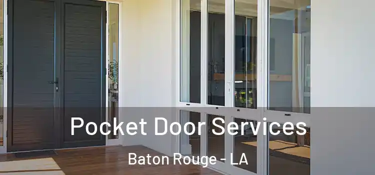 Pocket Door Services Baton Rouge - LA